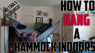 How To Hang your Hammock indoors. No drilling, no screwing and no bolts
