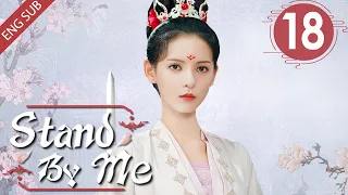 [Eng Sub] Stand By Me 18 (Cheng Yi, Zhang Yuxi) | 与君歌 (aka. Dream of Chang'an)