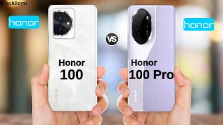 Honor 100 vs Honor 100 Pro || Price | Full Comparison