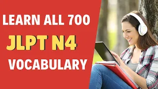 Learn All 700 JLPT N4 Vocabulary (Complete!)