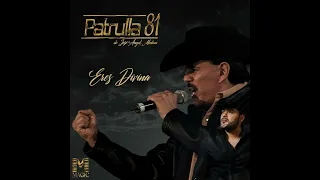 Patrulla 81 de José Ángel Medina - Eres Divina (Audio) 2022