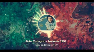 Toto Cutugno -Insieme 1992 ScaFra Remix 2K24