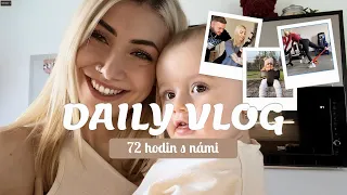 Jak vypadá našich reálných 72 hodin | VLOG