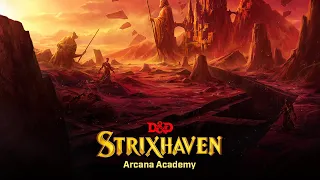 Episode 6 | Pillardrop Delve | Strixhaven: Arcana Academy