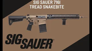 Sig Sauer 716i Tread SnakeBite  7 62x51 AR10 Unboxing