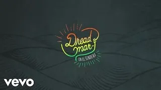 Dread Mar I - Nadie Dijo (Pseudo Video)