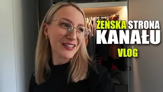 ŻEŃSKA STRONA KANAŁU vlog (ubrania, szafa, zakupy, włosy, bliźniaczki)