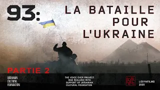 93: la Вataille pour l'Ukraine, partie 2