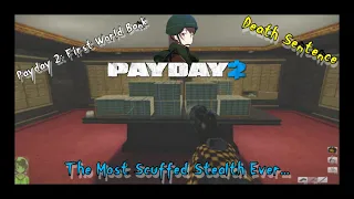 Payday 2: First World Bank (Horrible) Stealth (Death Sentence) + Setup