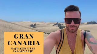 Gran Canaria - TO MUSISZ WIEDZIEĆ PRZED WYJAZDEM! 🏖