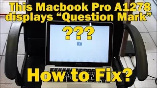 Macbook Pro A1278 Folder & Question Mark Fix