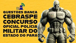 Cebraspe - Oficial da Polícia Militar do Pará (PM-PA 2023) - Gabarito extraoficial informática