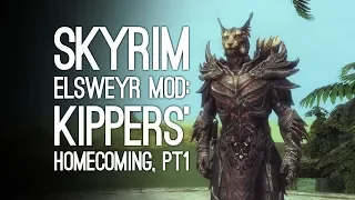 Skyrim Mods: Skyrim Elsweyr Xbox One Mod - KIPPERS' HOMECOMING, PART 1