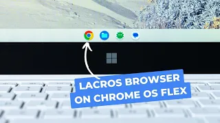Testing The New Lacros Browser on ChromeOS Flex: It Works!