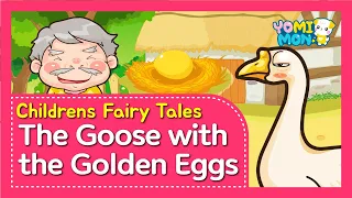 The Goose with the Golden Eggs | Yomimon | Bedtime stories for kids