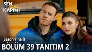 Sen Çal Kapımı 39. Bölüm 2. Tanıtımı (Sezon Finali)