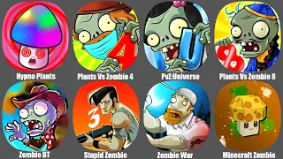 Hypno Plants,Plants Vs Zombie 4,PvZ:Universe,Plants Vs Zombie 8,Zombie BT,Stupid Zombie,Zombie War