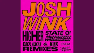 Higher State Of Consciousness (Erol Alkan 2004 Edit)