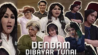 [FULL] DENDAM DIBAYAR TUNAI | BTS (26/03/23)