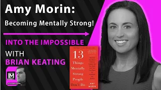 AMY MORIN: 13 THINGS MENTALLY STRONG PEOPLE DON'T DO! Ask Me Anything!