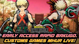 EARLY ACCESS!! RAPID BAKUGO LIVE MY HERO ULTRA RUMBLE!!