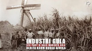 Industri Gula: Sejarah Gelap Perbudakan di Balik Manisnya Gula