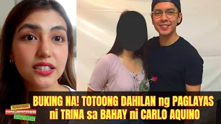 LUMANTAD NA! Babae ni Carlo Aquino Totoong Dahilan ng PAGLAYAS ni Trina Candaza at Anak Nito!