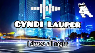 Cyndi Lauper - I Drove All Night (Legendado)