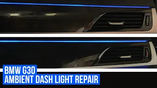 BMW : AMBIENT LIGHT DASH REPAIR