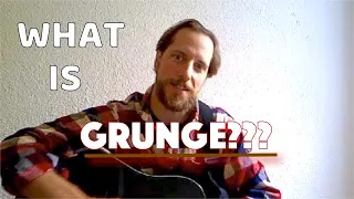 What is Grunge? Explained
