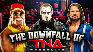 The Downfall Of TNA Wrestling