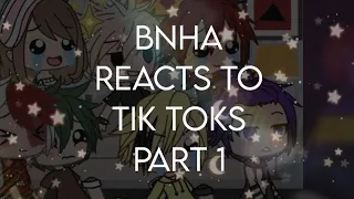 BNHA Reacts to Tik Toks|Gacha Life|Ft. My Voice|Mizu~Chan