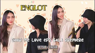 (SUB) EngLot • Show me love EP2 Gala Premiere • 03.03.23 #อิงล็อต #englot