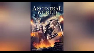 ANCESTRAL WORLD - MOVIE REVIEW