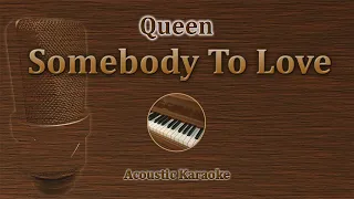 Somebody To Love - Queen (Acoustic Karaoke)