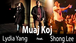 Muaj Koj (feat. Lydia Yang & Shong Lee)