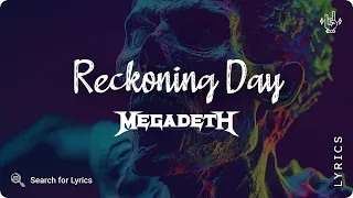 Megadeth - Reckoning Day (Lyrics video for Desktop)