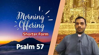 Shorter Form - Daily Morning Offering and Prayers  - Saturday - 4 May 2024