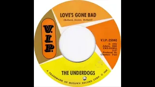 The Underdogs   Love's gone bad