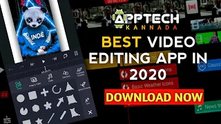 Best Video Editing Apps 2020 | AppTech Kannada | learn in kannada | Edit like a Pro