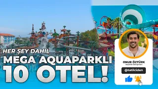 10 All İnculisive Hotels in Turkey with MegaAquaPark!