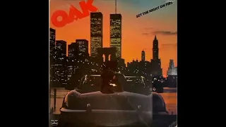 Oak – Set The Night On Fire [1980, Full Album]