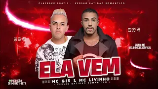 MC G15 E MC LIVINHO-ELA VEM-PLAYBACK OFICIAL