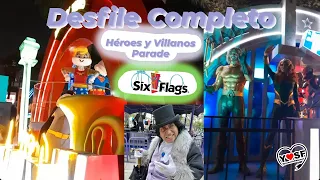 SIX FLAGS MÉXICO -Desfile COMPLETO -Héroes y Villanos Parade -NUEVOS Personajes