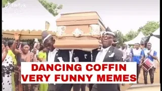 Dancing COFFIN very funny memes compilations | Nigga dancing  memes | Pallberars Memes | Astronomia
