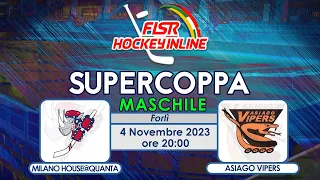 Supercoppa Italiana Maschile - H.C. Milano House@Quanta x Asiago Vipers