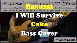 I Will Survive - Cake - Bass Cover - Request