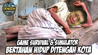 Game Survival & Simulator di Tengah Kota!! Dari Gembel Sampe SULTAN!! - Denizen Gameplay