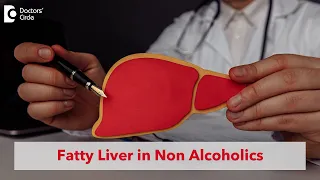 Fatty Liver Disease | Can non alcoholics get Fatty Liver Disease?- Dr. Ravindra BS | Doctors' Circle