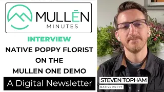 Hear how Native Poppy sustainably delivered smiles (and flowers) with the Mullen ONE EV cargo van!